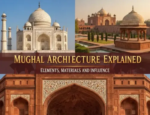 Mughal Architecture Explained: Elements, Materials, and Influence