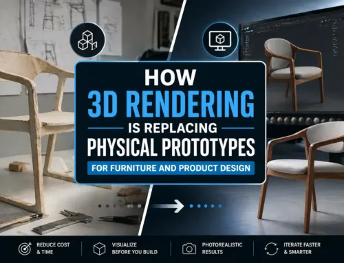 How 3D Rendering Is Replacing Physical Prototypes for Furniture and Product Design