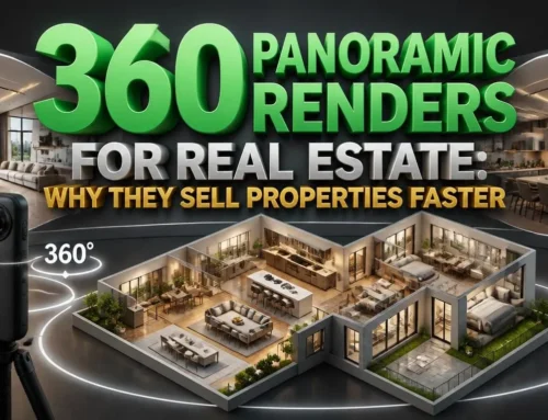 360 Panoramic Renders for Real Estate: Why They Sell Properties Faster
